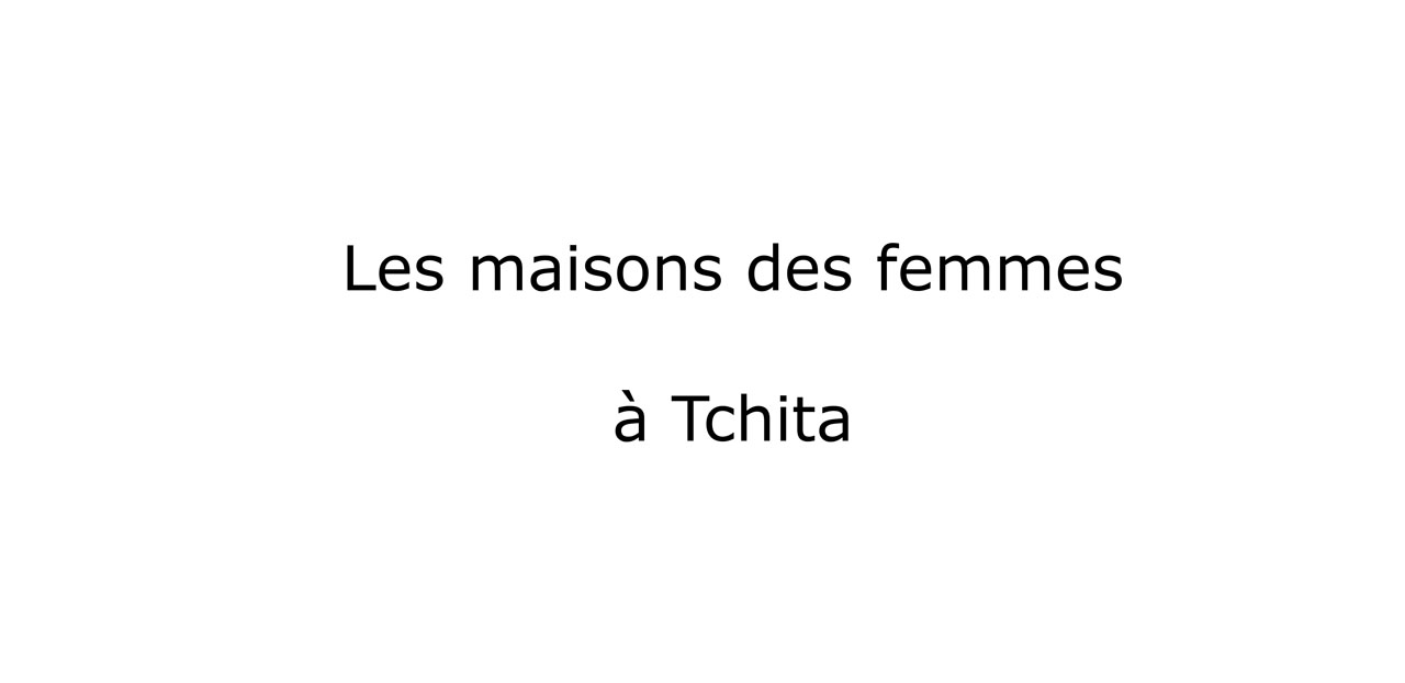 Je te suivrai en Sibérie - Les maisons des femmes a Tchita - Photo 1